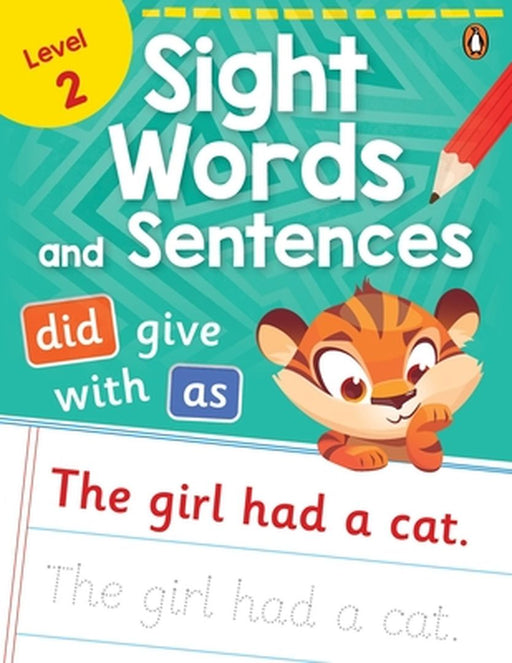 Sight Words and Sentences (Level 2): First Practice Workbook of Most Common Sight Words for Preschool Kids, Toddlers with Vocabulary Development Activ by Penguin Books