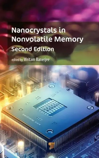 Nanocrystals in Nonvolatile Memory by Writam Banerjee