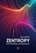 Zentropy: Tools, Modelling, and Applications by Zi-Kui Liu