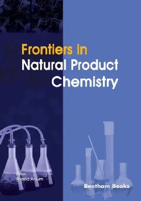 Frontiers in Natural Product Chemistry by Shazia Anjum