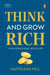 Penguin Select Classics: Think and Grow Rich: (Original, Unabridged Classic, Premium Hardbound Collector's Edition, Ideal for Gifting) by Napoleon Hill