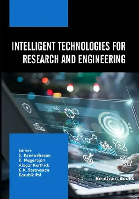 Intelligent Technologies for Research and Engineering by R. Nagarajan