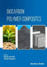Biocarbon Polymer Composites by Vijaya Rangari
