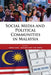 Social Media and Political Communities in Malaysia by James Chin