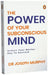 The Power Of Your Subconscious Mind by Joseph Murphy