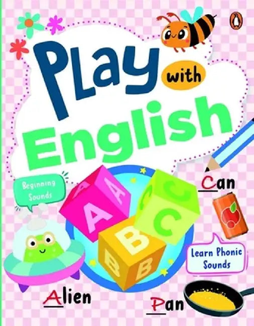 Play with English: First Practice Workbook Fun and Interactive English Learning Activities Capital and Small Letters, Vowels, Consonants, by Penguin Books