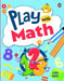 Play with Math: First Practice Workbook Fun and Interactive Math Learning Activities Number Recognition, Addition, Subtraction, Explor by Penguin Books