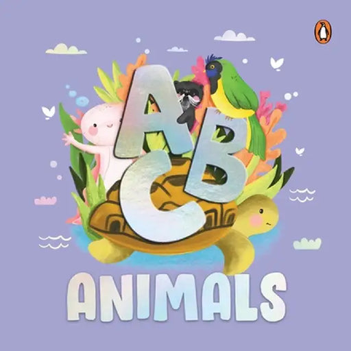 ABC Animals: An Engaging Illustrated Board Book Discover A to Z Animals for Kids, Toddlers Book for 3+ [Penguin Early Learning Seri by Penguin Books