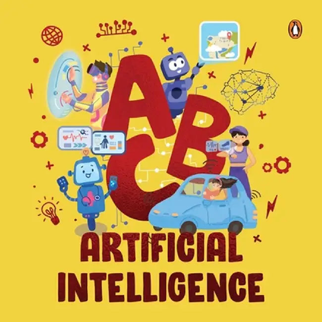 ABC Artificial Intelligence: Discover A to Z of AI an Engaging Illustrated Board Book Introduction to Ai, Computers, Machine Learning Suitable for by Penguin Books