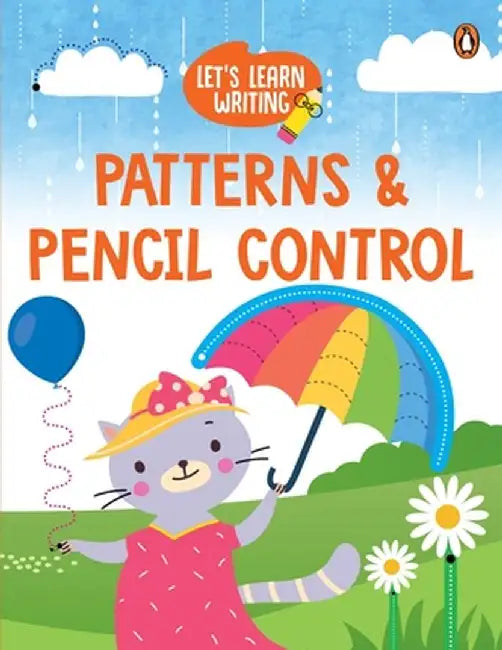 Let's Learn Writing: Patterns & Pencil Control: First Trace and Write Practice Workbook Engaging Workbook to Develop Writing Skills in Preschool Kids, by Penguin Books