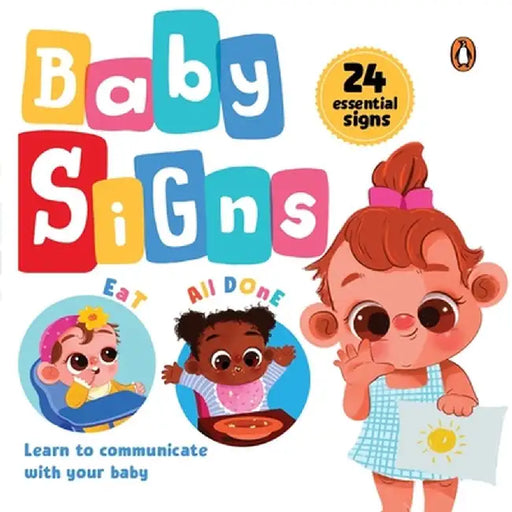 Baby Signs: 24 Essential Baby Signs to Communicate with Your Baby Perfect Gift for New Parents [Penguin Early Learning Series] by Penguin Books