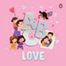 ABC Love: A Heartwarming A to Z Journey of Love Illustrated Board Book for Kids and Toddlers to Explore Love and Kindness Book f by Penguin Books