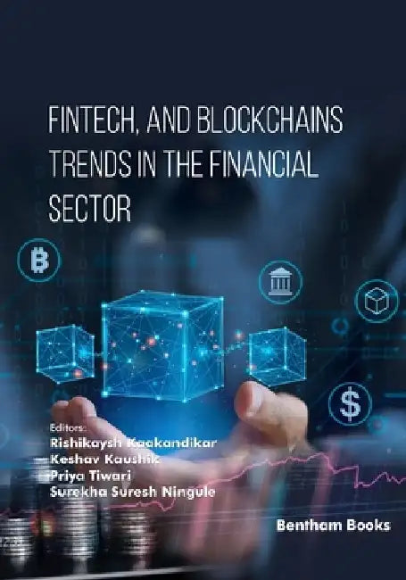 Fintech, and Blockchains Trends in The Financial Sector by Keshav Kaushik