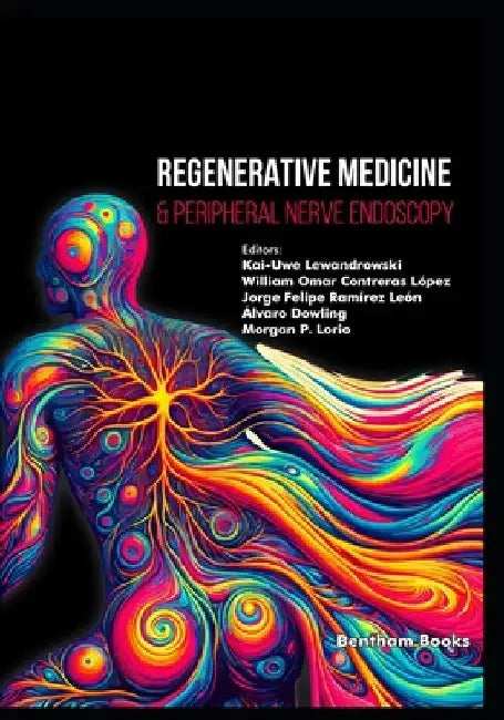 Regenerative Medicine & Peripheral Nerve Endoscopy by William Omar Contreras López
