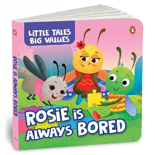 Little Tales Big Values: Rosie Is Always Bored: Delightful Stories Instilling Values and Morals Book for 2+ [Penguin Early Learning Series] by Books, Penguin