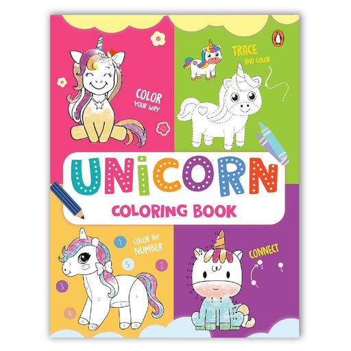 Unicorn Coloring Book: Fun Unicorn Coloring Activity Book for Kids Includes Number Coloring, Dot-To-Dot, Tracing & Copy-Color Activities Perfect for P by Penguin In-House