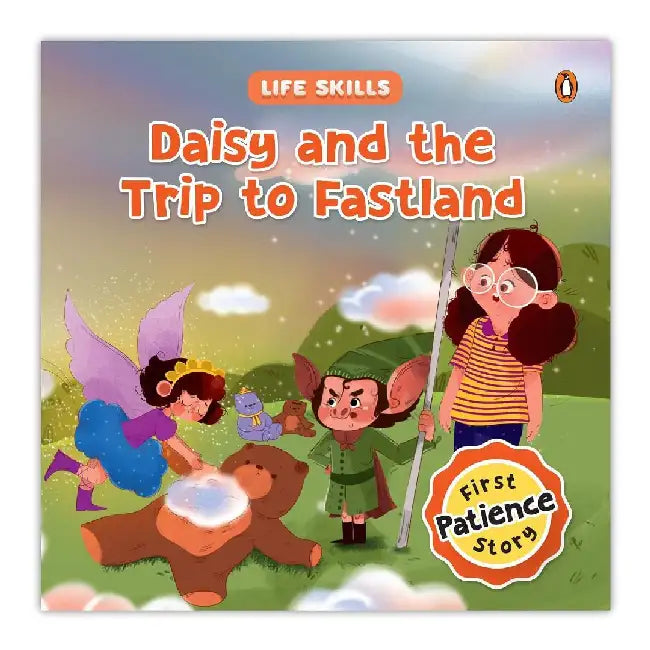 Life Skills Series-Daisy and the Trip to Fastland: Patience, Self-Control & Emotional Growth I a Heartwarming Illustrated Tale for Kids I Teaches Valu by Penguin In-House
