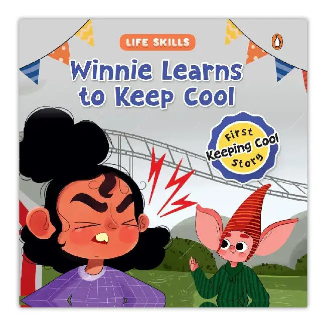 Life Skills Series-Winnie Learns to Keep Cool: Managing Anger and Staying Cool a Heartwarming Illustrated Tale for Kids I Teaches Valuable Lessons I A by Penguin In-House
