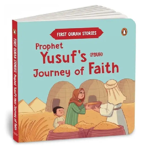 Prophet Yusuf's (Pbuh) Journey of Faith: First Quran Stories an Illustrated Story Book for Kids Values of Islam and the Holy Quran Ages 5+ [Penguin Ea by Penguin In-House