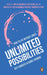 Unlimited Possibilities: How to Live Without Limits by Kate Hancock, Daniel Robbins