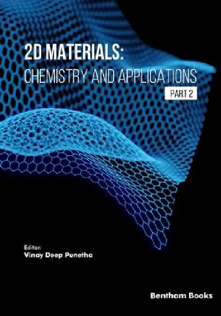 2D Materials: Chemistry and Applications (Part 2) by Vinay Deep Punetha