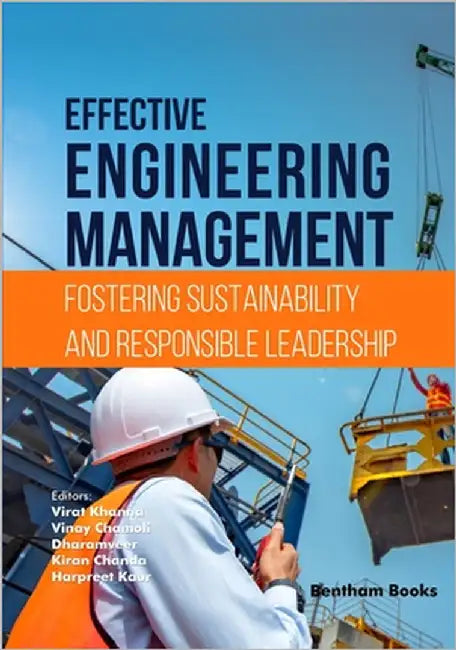 Effective Engineering Management: Fostering Sustainability and Responsible Leadership by Chamoli, Vinay