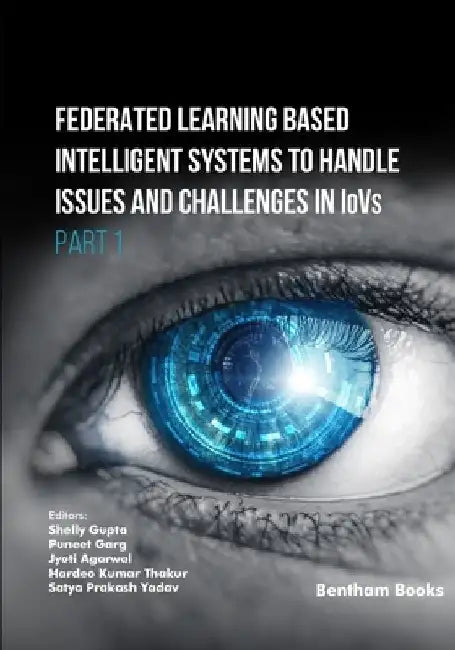Federated Learning Based Intelligent Systems to Handle Issues and Challenges in IoVs (Part 1) by Puneet Garg