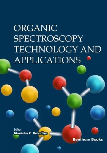 Organic Spectroscopy Technology and Applications by Manisha C. Kotadiya
