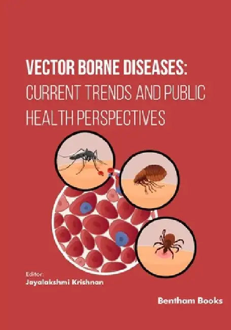 Vector Borne Diseases: Current Trends and Public Health Perspectives by Jayalakshmi Krishnan