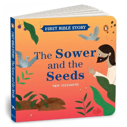 First Bible Story: The Sower And The Seeds (New Testament) by Penguin In-House