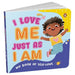 My Book of Self-Love-I Love Me Just as I Am: A Heartwarming Rhyming Book for Kids I Build Confidence, Kindness & Gratitude Self-Esteem & Emotional Int by Penguin In-House