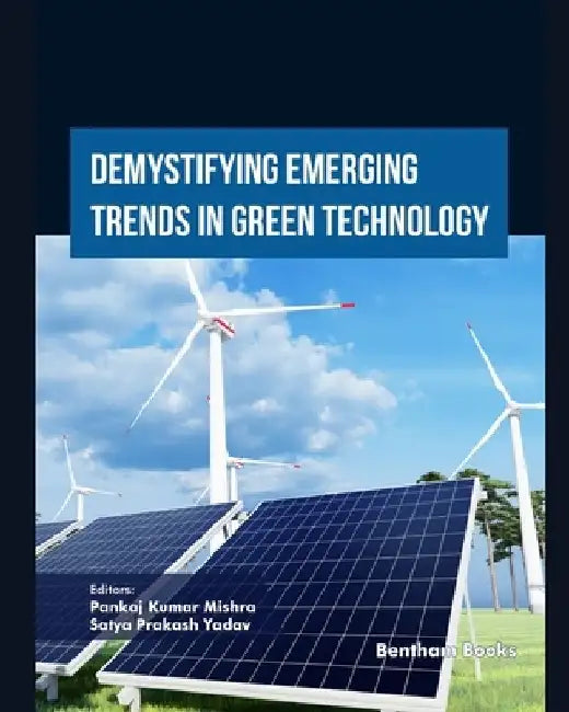 Demystifying Emerging Trends in Green Technology by Satya Prakash Yadav