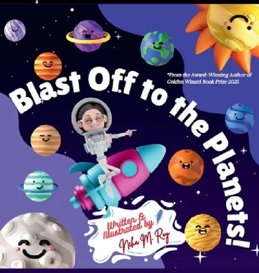 Blast Off To The Planets by Neha Moghe Roy