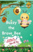 Buzzy The Brave Bee - A Story Of Courage And Belief by Neha Moghe Roy
