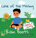 Case Of The Missing Rain Boots by Neha Moghe Roy