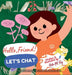 Hello, Friend! Let'S Chat by Neha Moghe Roy