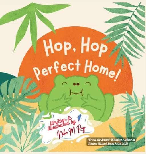 Hop, Hop, Perfect Home! by Neha Moghe Roy