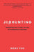 Jobhunting: Navigating Your Career Journey for Professional Fulfilment by Ricky Foo