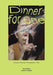 Dinner for One: Recipes Paintings Photographs Tales by Jeremy Fernando, Sara Chong