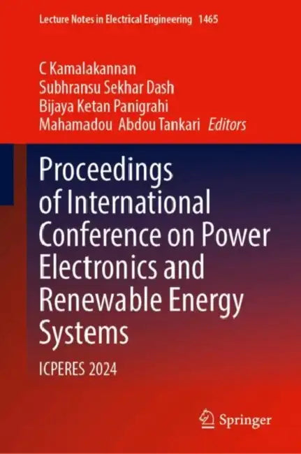 Proceedings of International Conference on Power Electronics and Renewable Energy Systems: Icperes 2024 by C. Kamalakannan