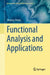 Functional Analysis and Applications by Shiqing Zhang