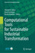 Computational Tools for Sustainable Industrial Transformation by Ahmad H. Sabry
