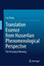 Translation Essence from Husserlian Phenomenological Perspective: The Ferrying of Meaning by Lin Zhang