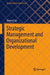 Strategic Management and Organizational Development by Xinwei Cao