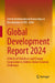 Global Development Report 2024: A World of Turbulence and Change: Cooperation to Address Global Common Challenges by Center for International Knowledge on De