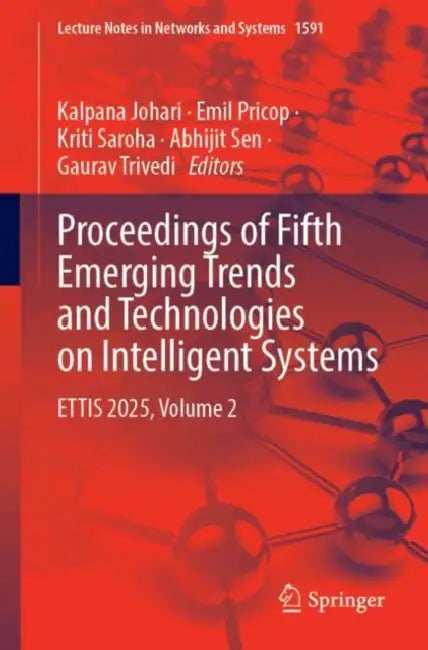 Proceedings of Fifth Emerging Trends and Technologies on Intelligent Systems: Ettis 2025 by Emil Pricop