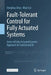 Fault-Tolerant Control for Fully Actuated Systems: Series of Fully Actuated System Approach for Control and AI by Donghua Zhou, Miao Cai