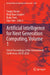 Artificial Intelligence for Next Generation Computing, Volume 1: Select Proceedings of the International Conference, Aicta 2024 by Sanjay Kumar, Rekh Ram Janghel, Badal Soni