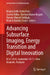 Advancing Subsurface Imaging, Energy Transition and Digital Innovation: Icsst 2024, September 10-11, Kota Kinabalu, Malaysia by Numair Ahmed Siddiqui, Berihun Mamo Negash, Syahrir Ridha