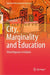 City, Marginality and Education: Tribal Migrants in Kolkata by Ruchira Das